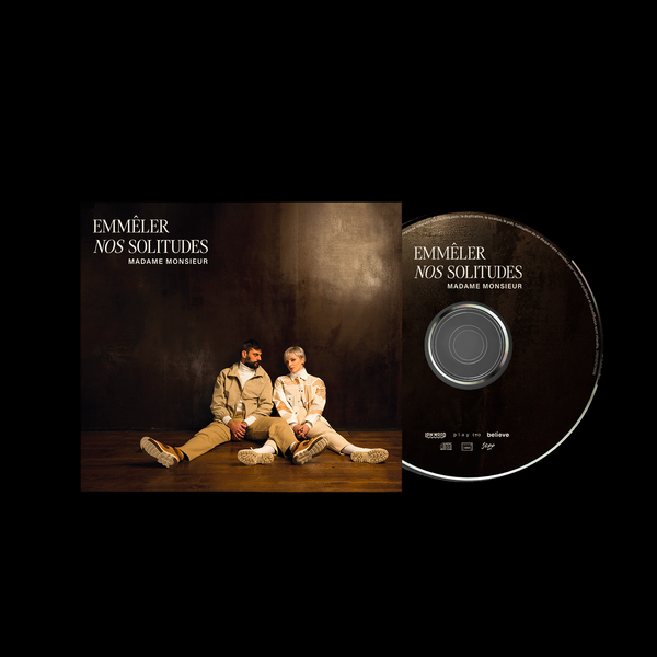 MADAME MONSIEUR - CD "EMMÊLER NOS SOLITUDES"